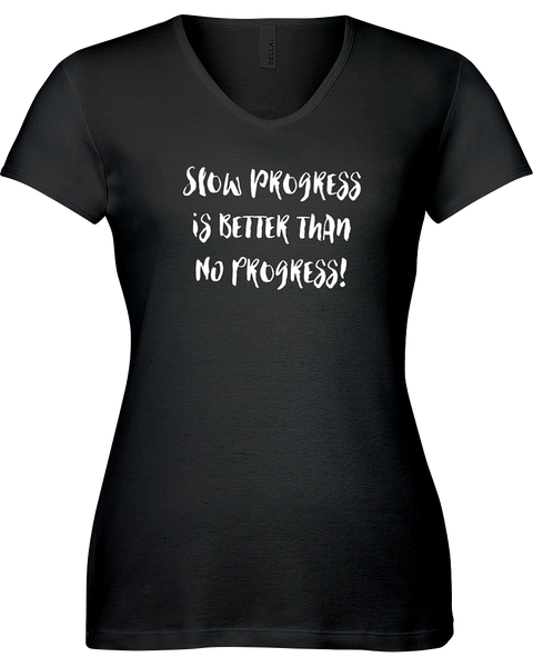 Slow progress is better than not progress! Vneck Tshirt