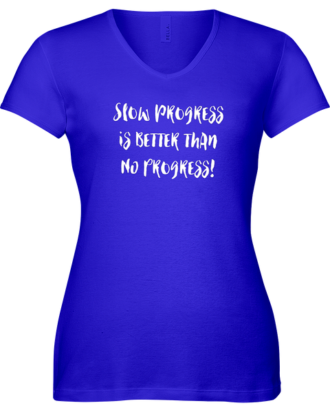 Slow progress is better than not progress! Vneck Tshirt