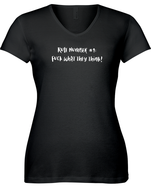 Rule Number #1: F*&k what they think V-neck Tshirt