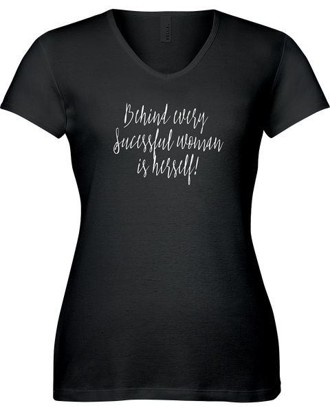 Behind every successful woman is herself V-neck Tshirt
