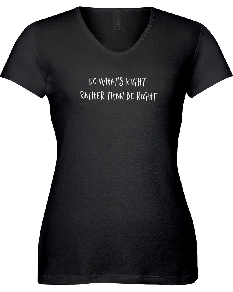 Do What's Right, Rather Than Be Right T-Shirt