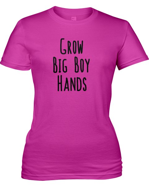Grow Big Boy Hands