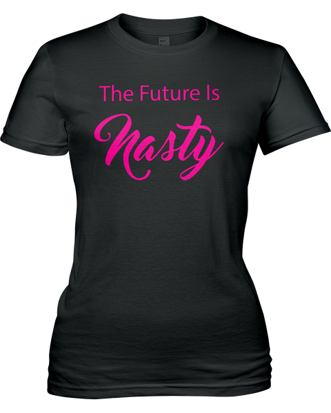 The future is Nasty!