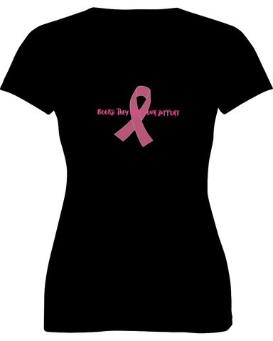 "Boobs: They Need Your Support" Breast Cancer Tee