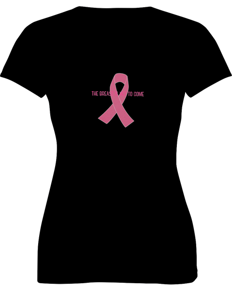 The Breast Is Yet To Come Tee