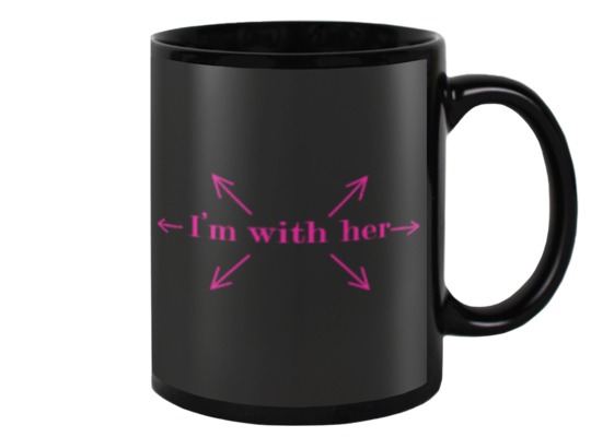 I'm with her! Mug