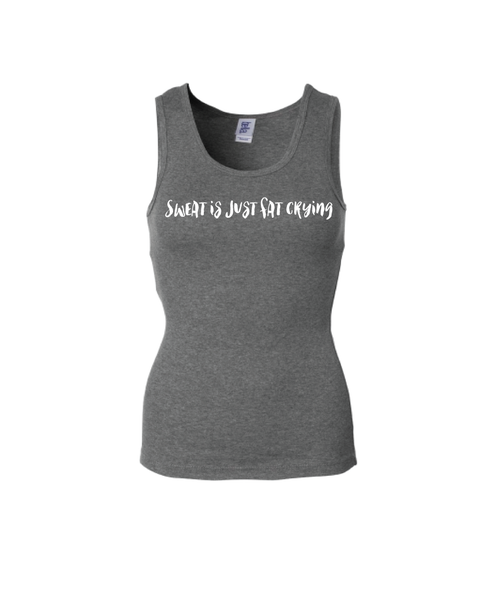 Sweat is just fat crying