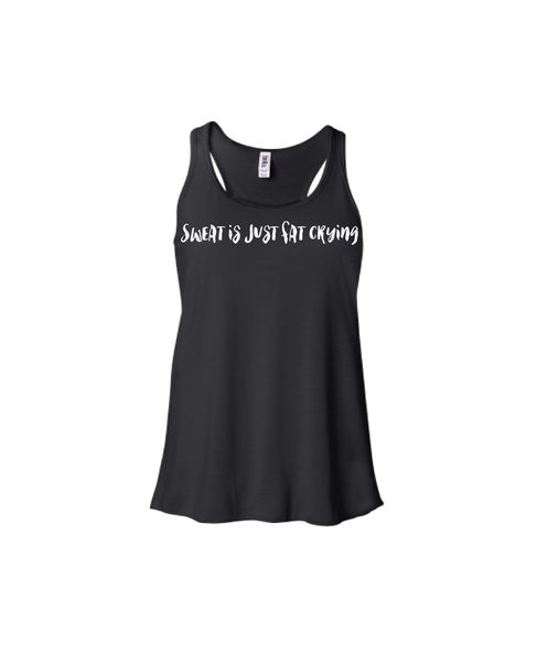 Sweat is just fat crying