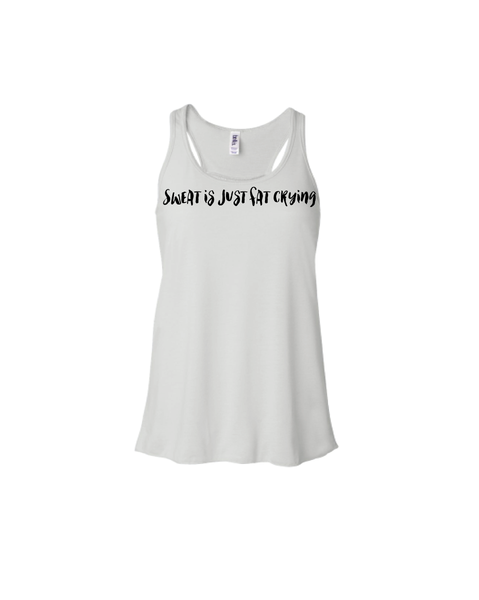 Sweat is just fat crying