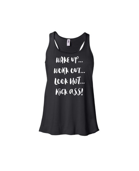 Wake up...Workout  Look HOT..Kick ASS!