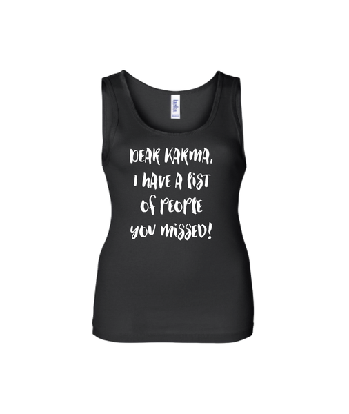 Dear Karma; I have a list of people you missed!