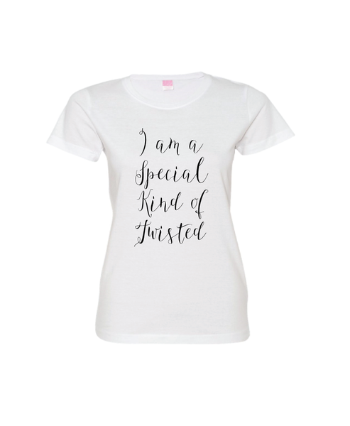 I'm a Special Kind of Twisted!
