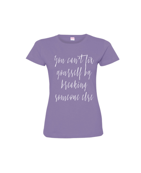 You can't fix yourself by breaking someone else